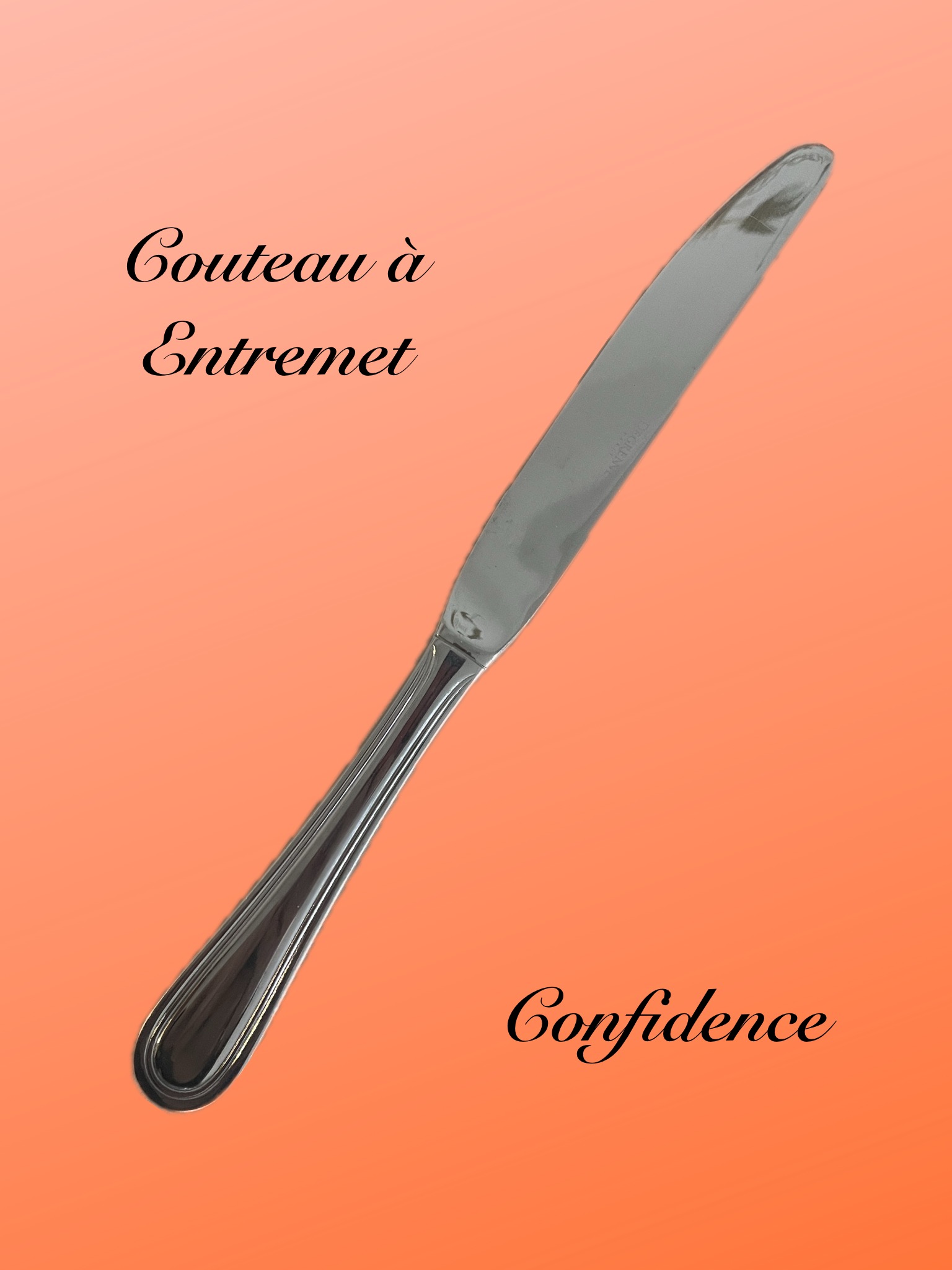 Couteau à entremet Confidence Couteaux entremet Confidence
